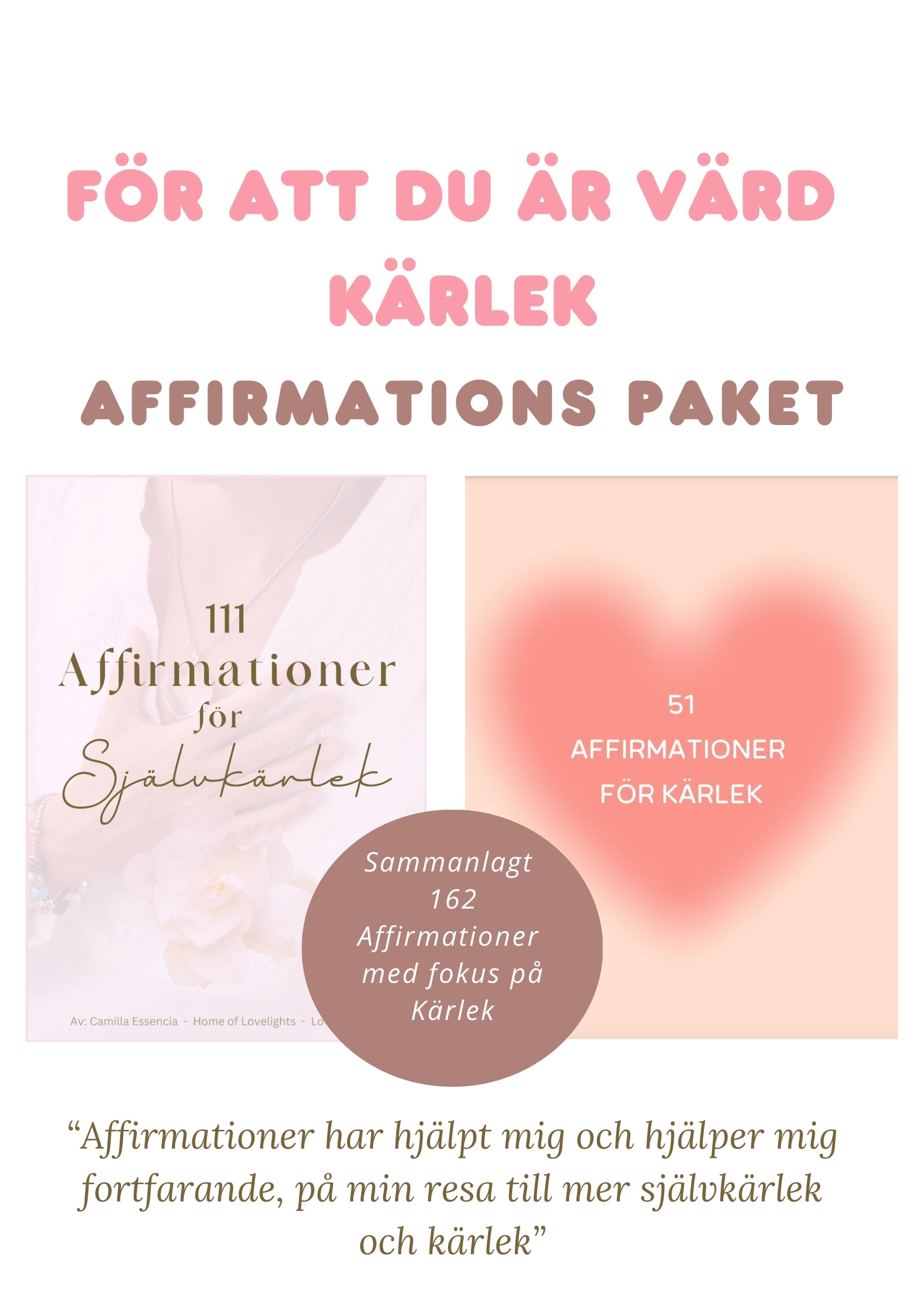 Affirmationspaket med 162 Kärleksfulla Affirmationer – För att Du är värd all kärlek 💖 Få 40 kr rabatt när du köper båda samtidigt!